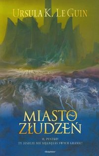 Ekumena 3 Miasto złudzeń Le Guin Ursula