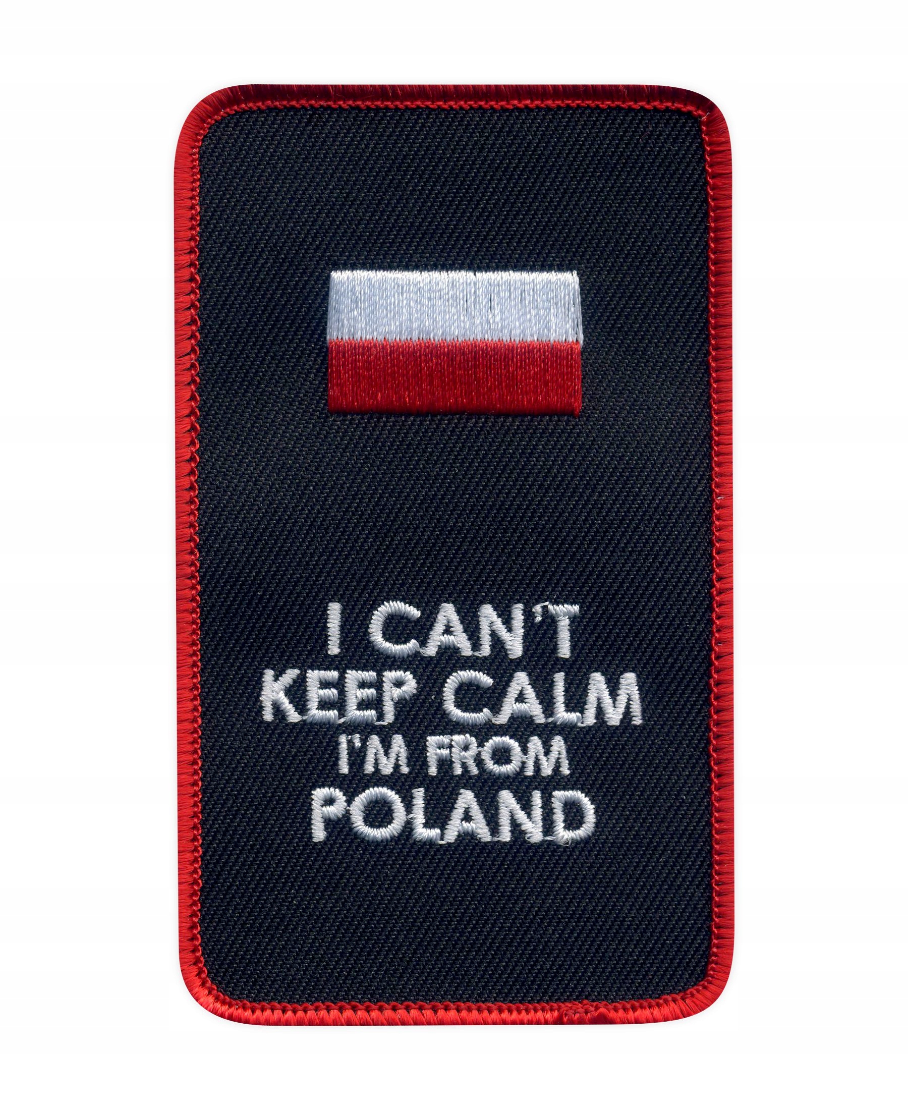 

Naszywka I Can't Keep Calm I'm from Poland cenzura