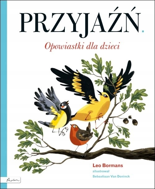 

Przyjaźń Opowiastki dla dzieci Leo Bormans