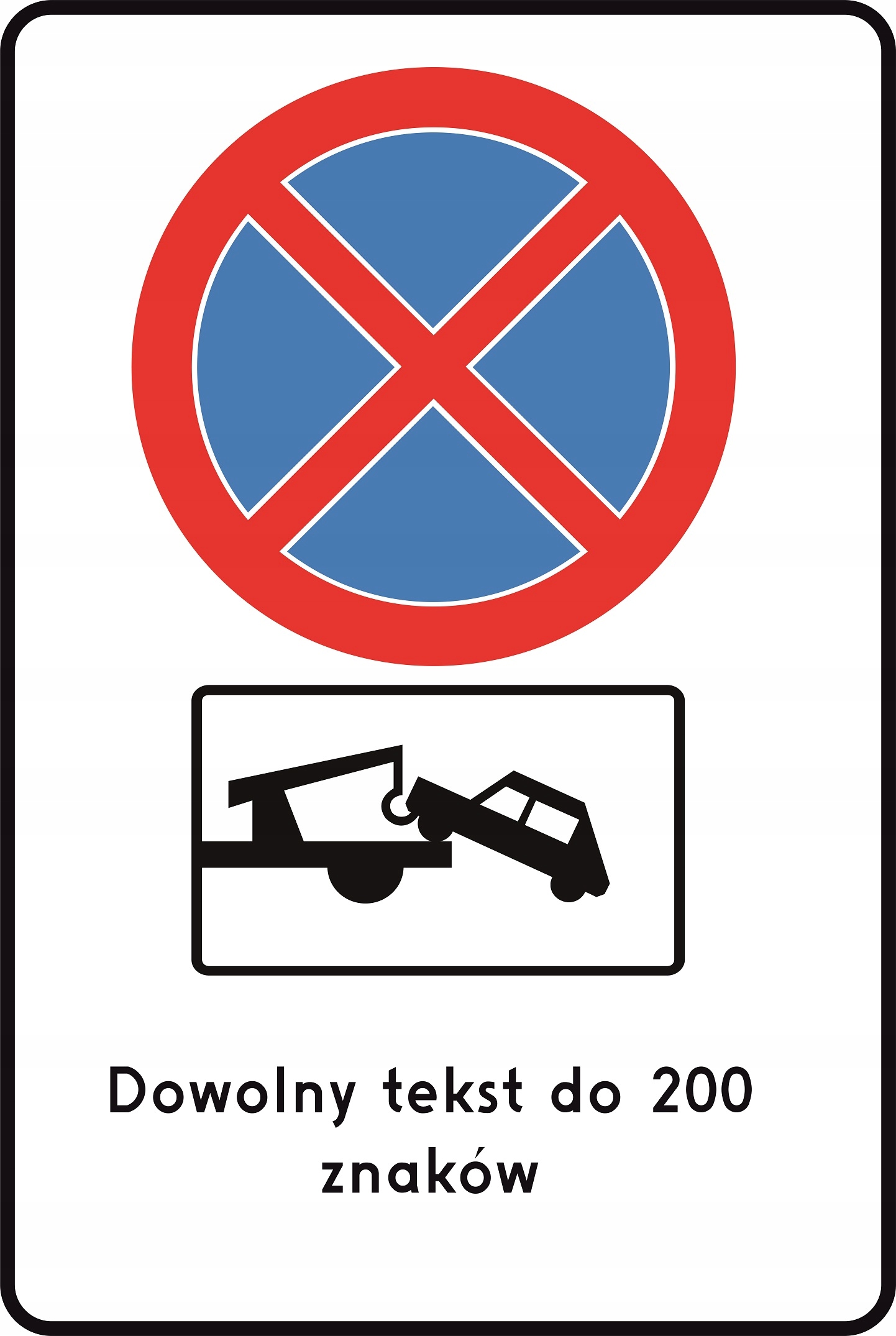 Tablica drogowa B-36+T-24+własny tekst 60x90cm