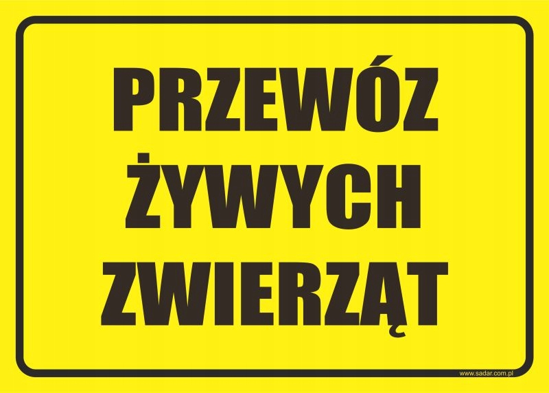 Tablica PRZEWÓZ ŻYWYCH ZWIERZĄT tabliczka Kod producenta R-01