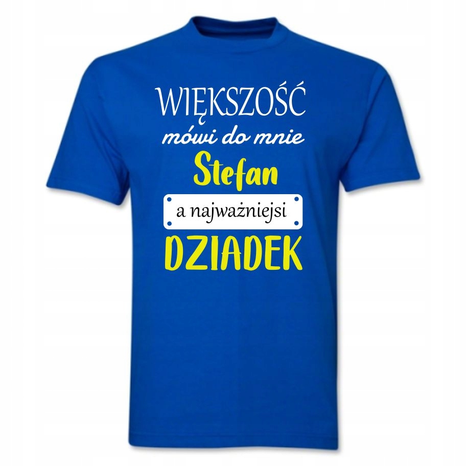 

Koszulka Dzień Dziadka Większość Mówi Do Mnie S