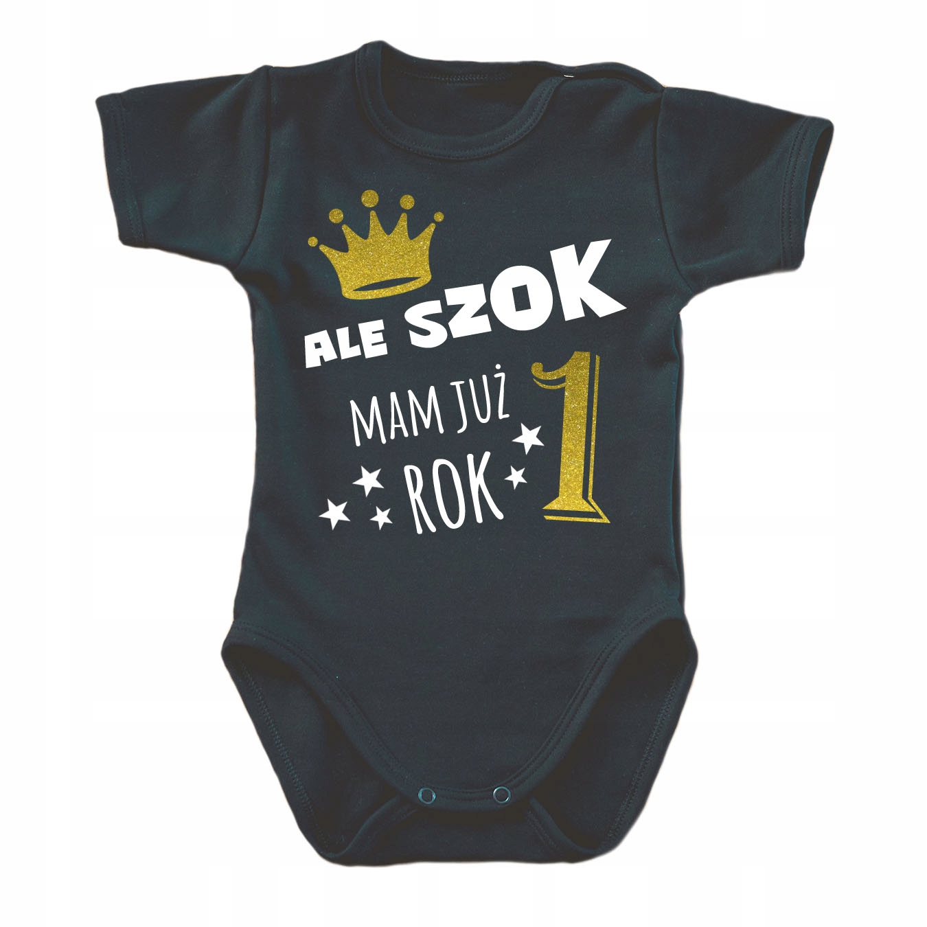 

Body Ale szok mam już Rok! Na roczek, krótki rękaw