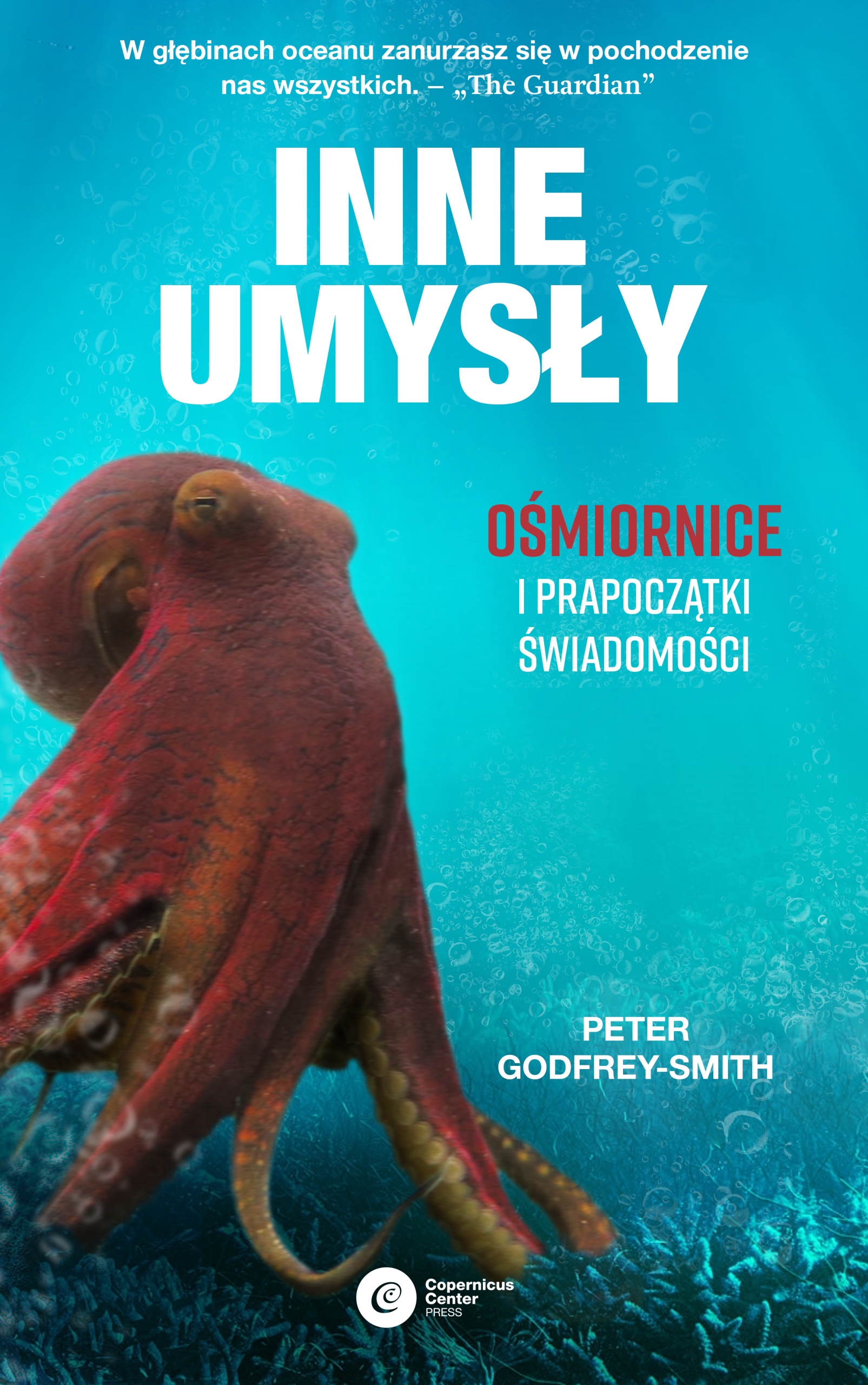 

Inne umysły. Ośmiornice Peter Godfrey-Smith