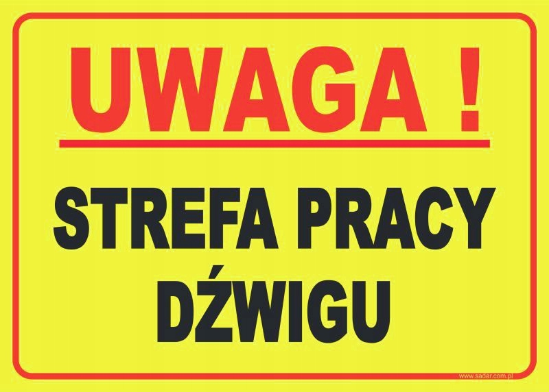 TABLICZKA Strefa pracy dźwigu ZNAK