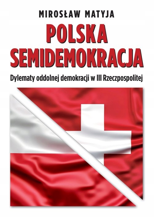POLSKA SEMIDEMOKRACJA