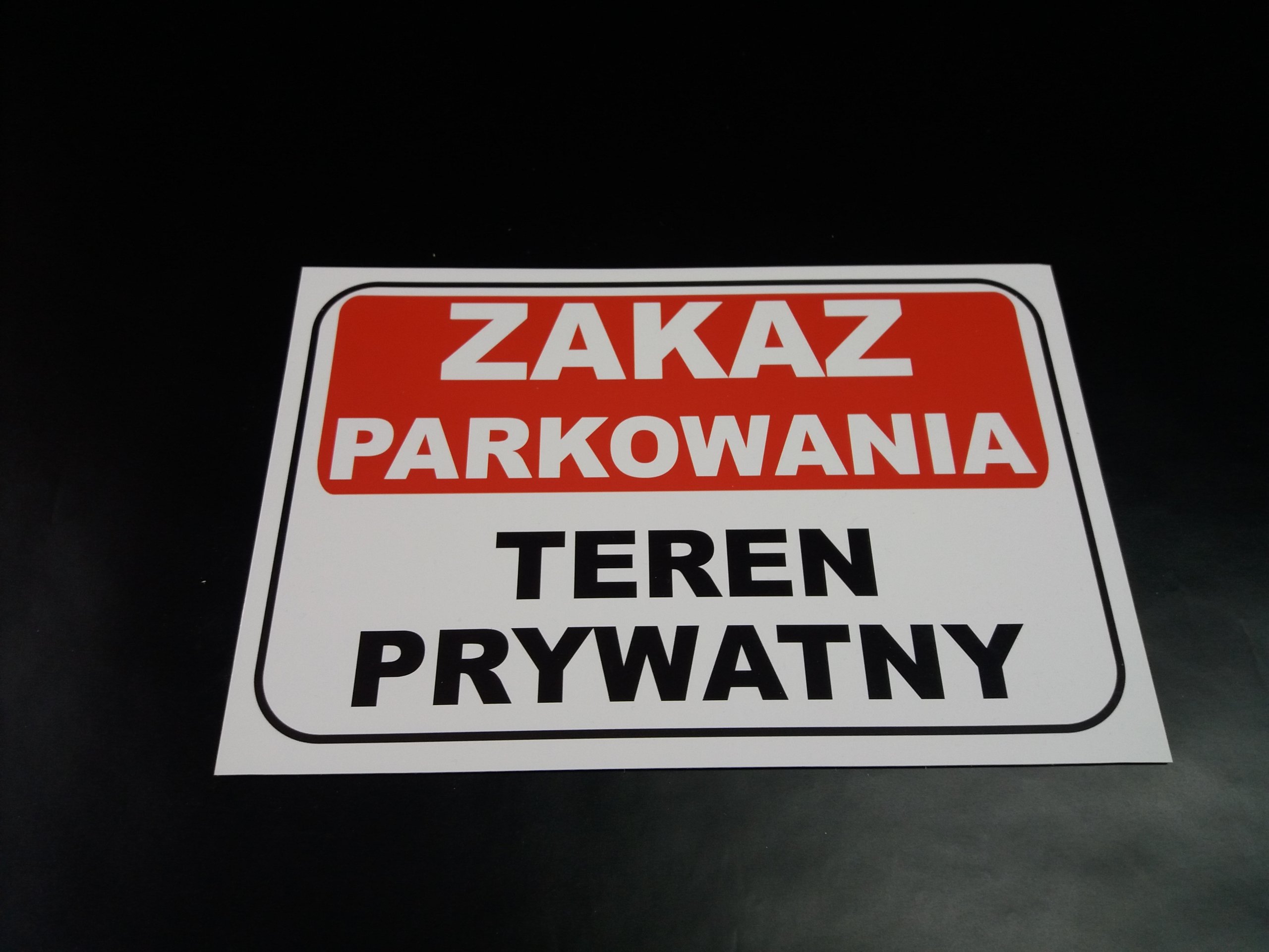 TABLICA ZNAK ZAKAZ PARKOWANIA TEREN PRYWATNY 30x20 Kod producenta Tabliczki