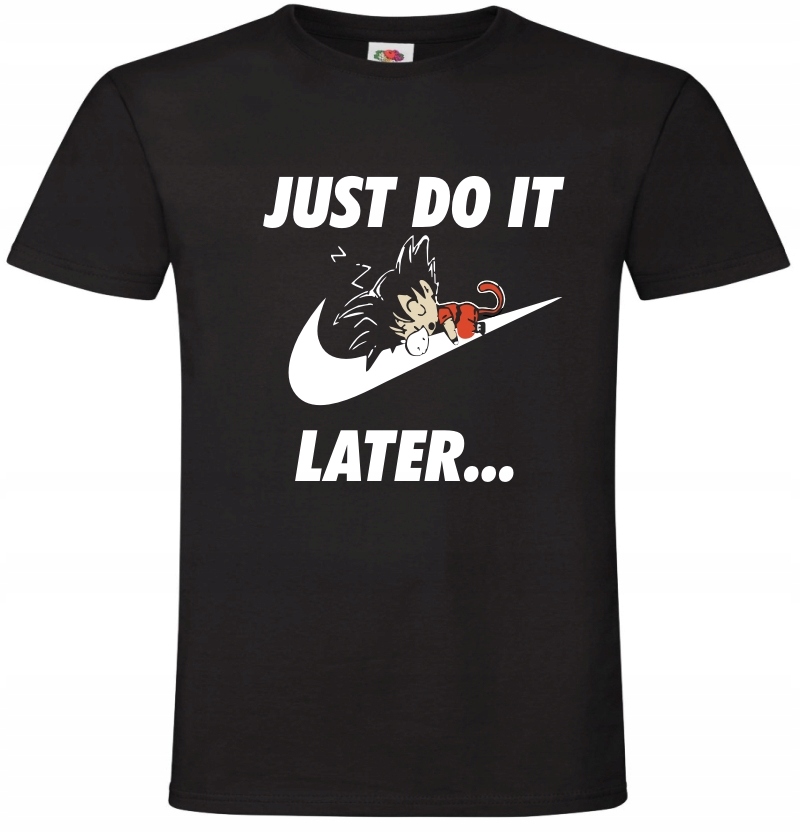 

Just do It Later Dragon Ball Goku koszulka