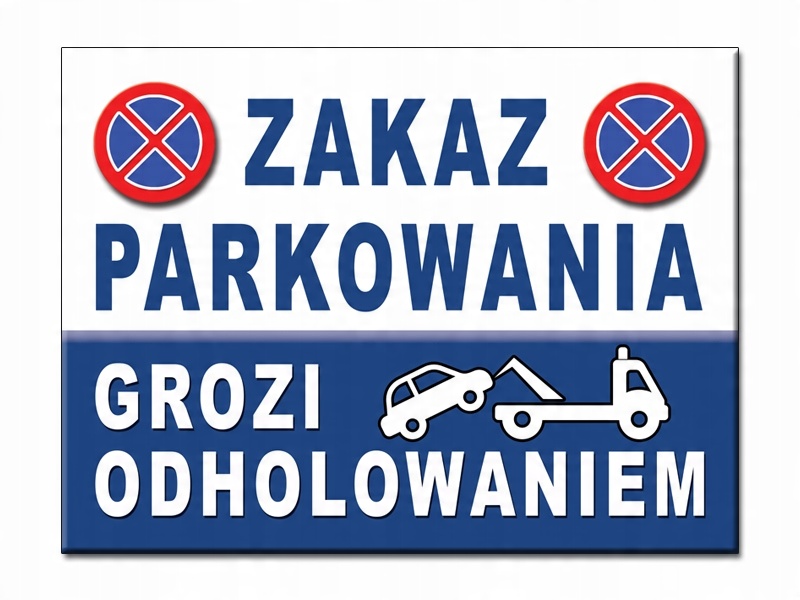 

Tabliczka Zakaz Parkowania Znak parking tablica