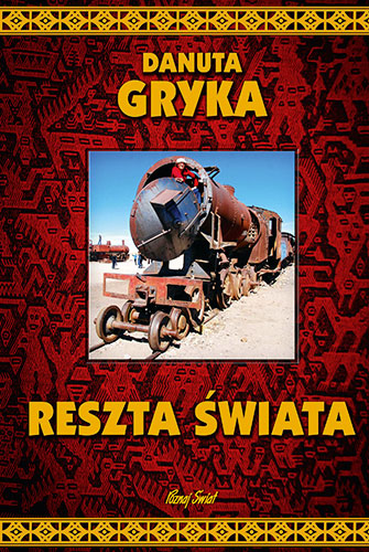 

Reszta świata Danuta Gryka