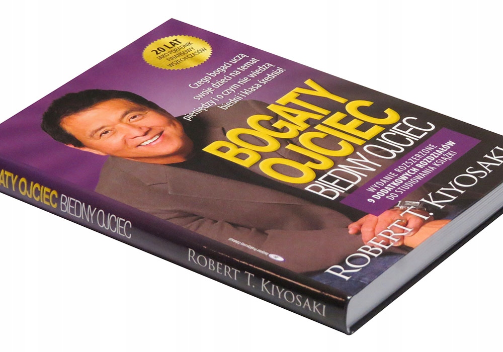 Bogaty ojciec Biedny ojciec Wydanie jubileuszowe