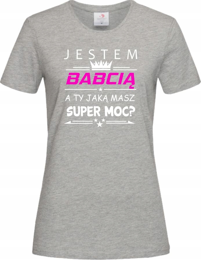 KOSZULKA JESTEM BABCIĄ A TY JAKĄ MASZ SUPER MOC M Marka inna