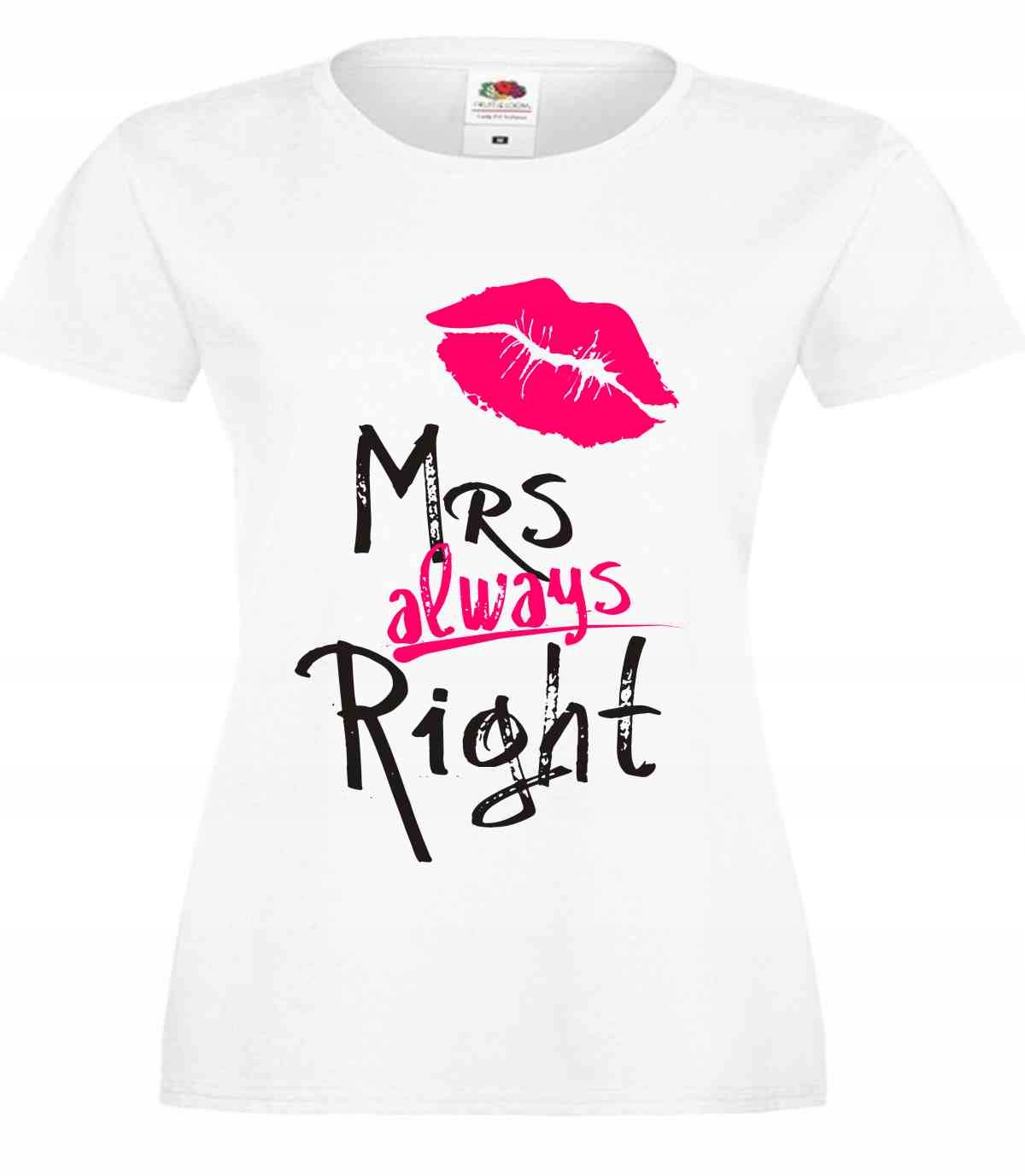 

Mrs mr always right, T-shirt Koszulka