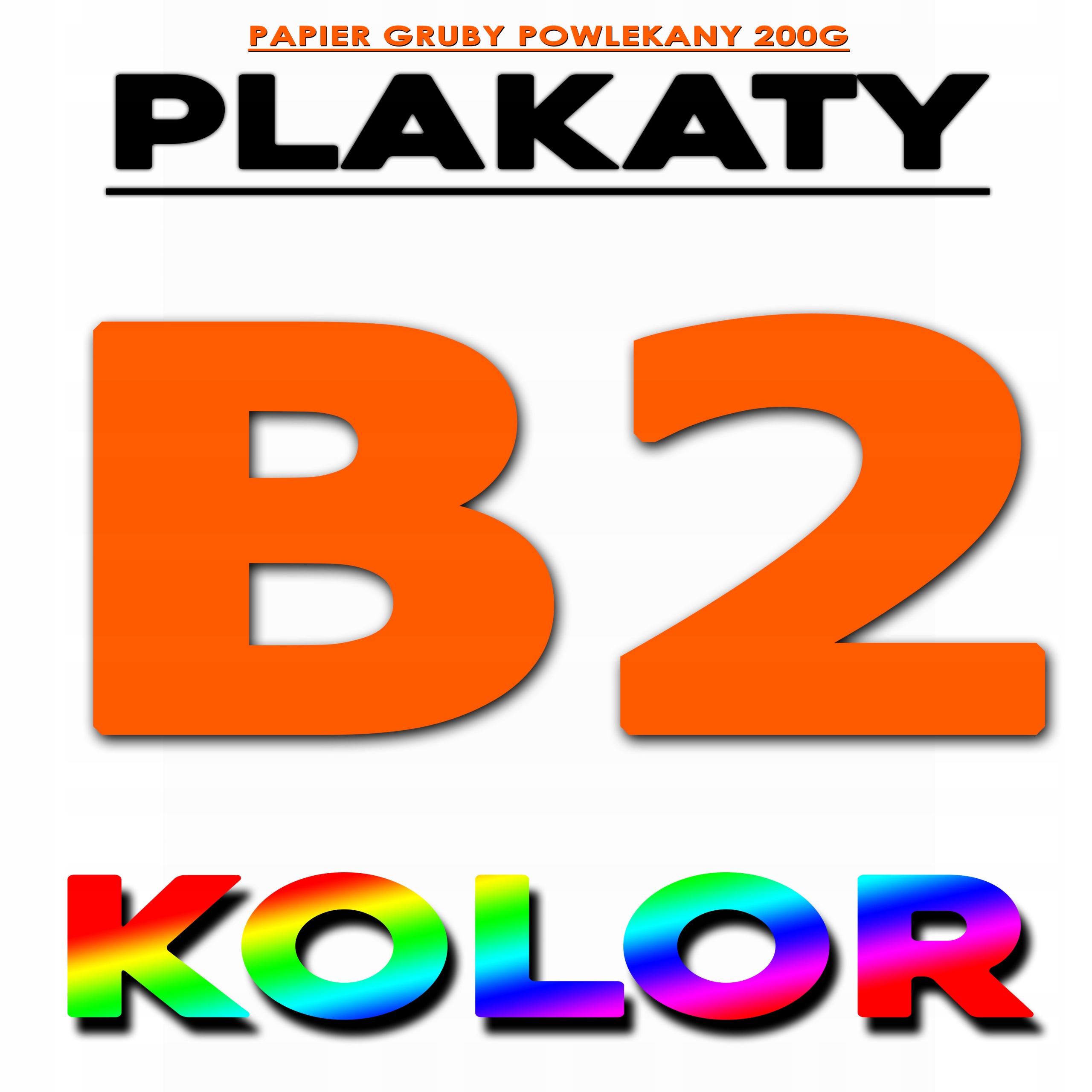 

Wydruk Druk Plakat Plakaty B2 50 x 70 200G