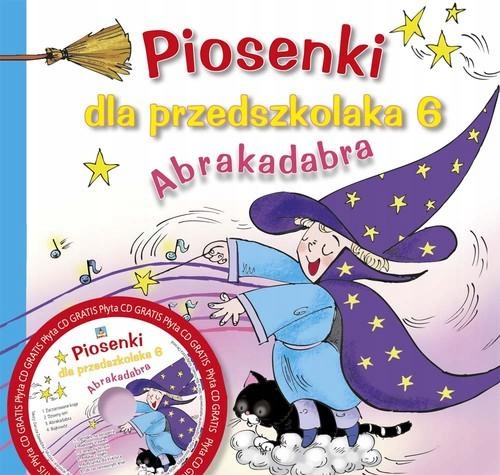 Piosenki dla przedszkolaka 6 Abrakadabra + CD
