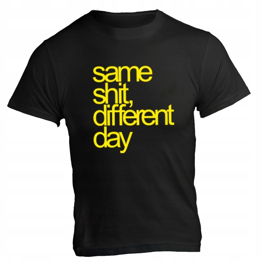 

Koszulka same shit different day 3XL
