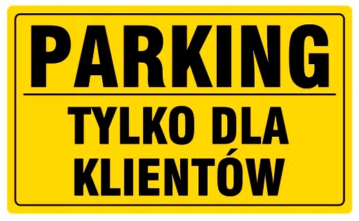 Tablica PCV PARKING TYLKO DLA KLIENTÓW 20x33cm