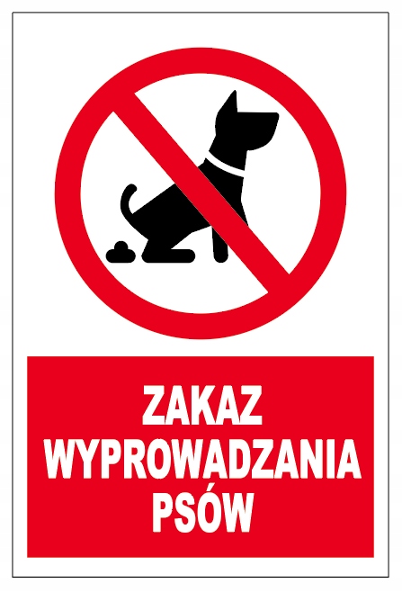 

Zakaz Wyprowadzania Psów 30x20 Tabliczka PCV5mm
