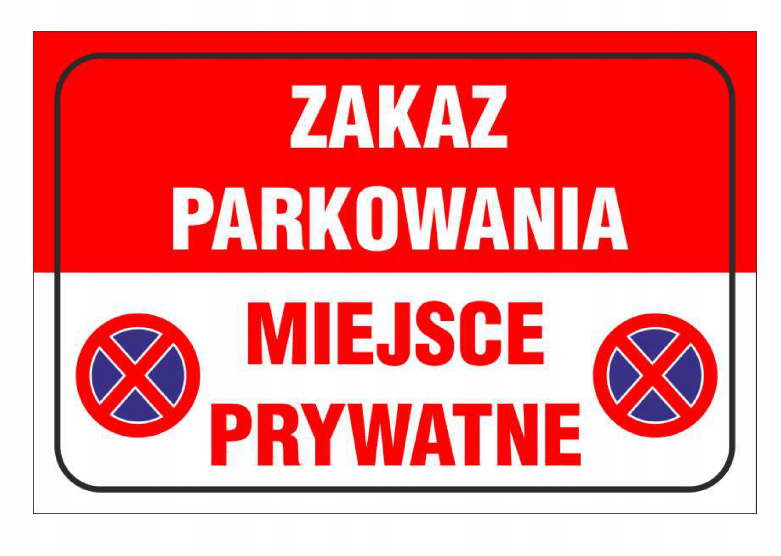 

Tabliczka Zakaz Parkowania Miejsce Prywatne