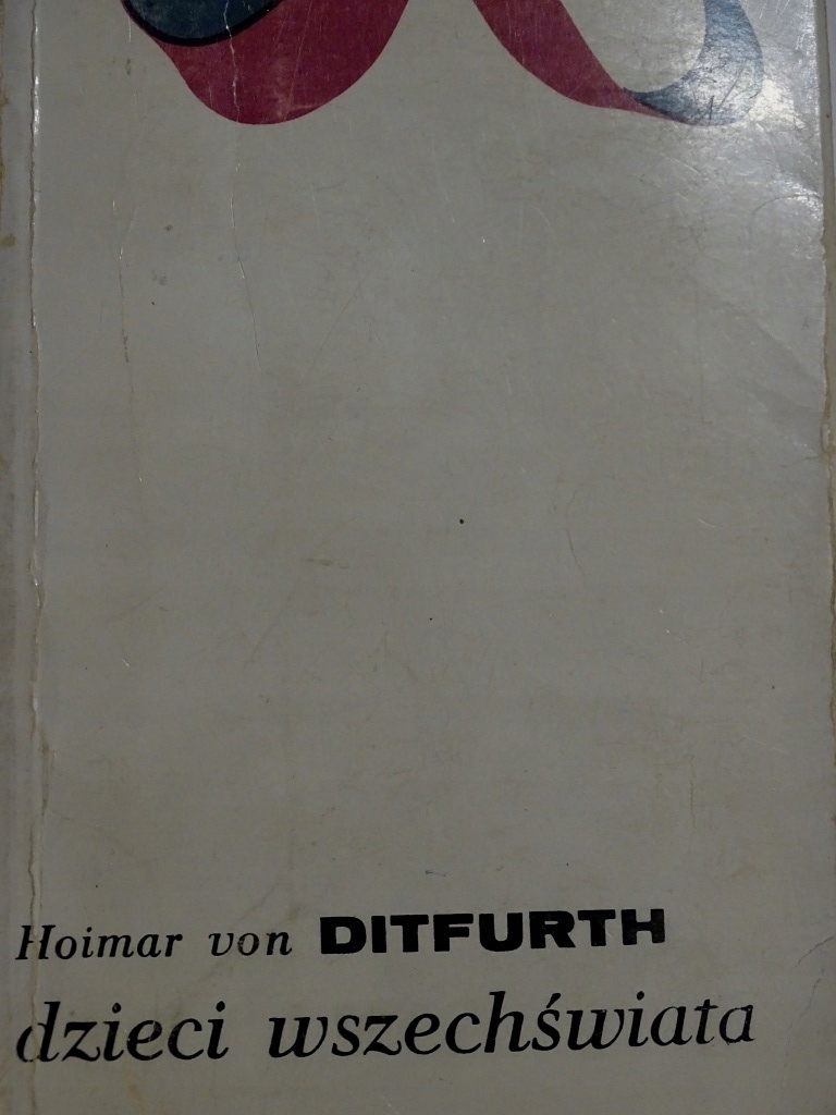 DZIECI WSZECHŚWIATA Hoimar von Ditfurth