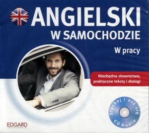 Angielski w samochodzie W pracy CD
