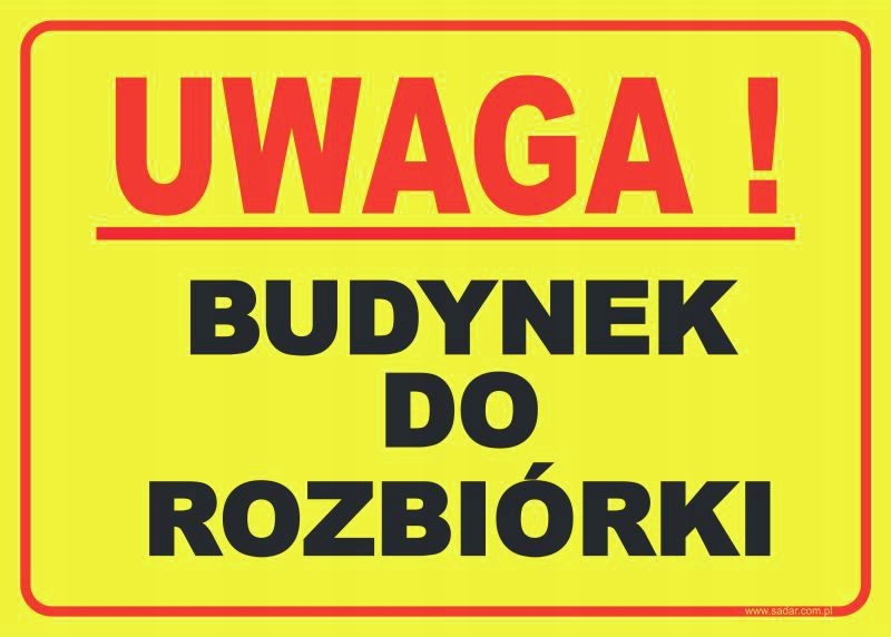 TABLICZKA Budynek do rozbiórki ZNAK