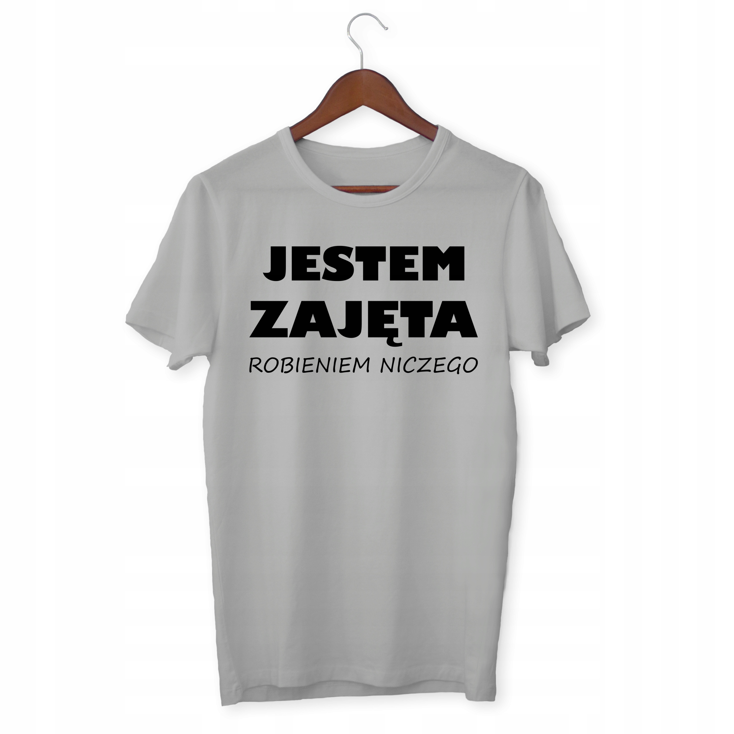 

Tshirt Śmieszny Jestem Zajęta Robieniem Niczego