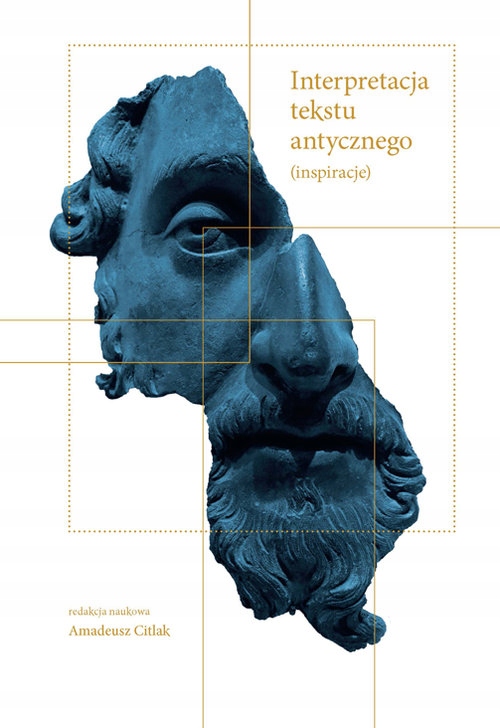 Interpretacja tekstu antycznego. Inspiracje