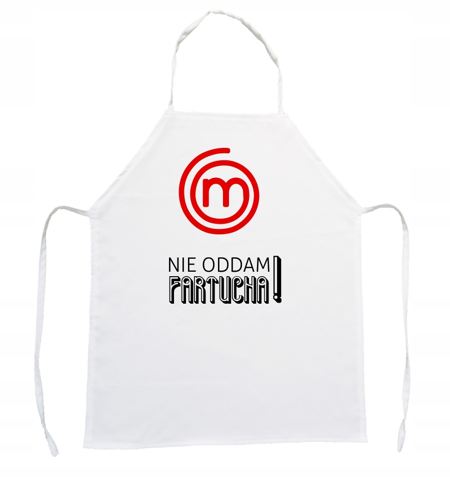 

Fartuch Kuchenny master chef nie oddam fartucha