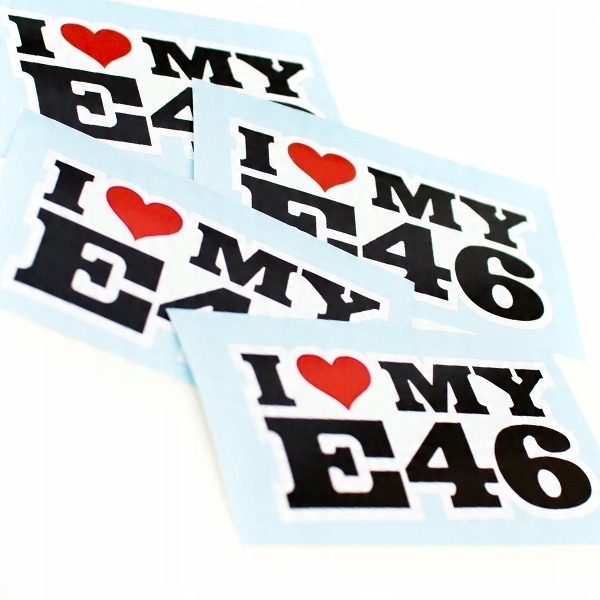 

Naklejka sticker I Love My E46 do Bmw