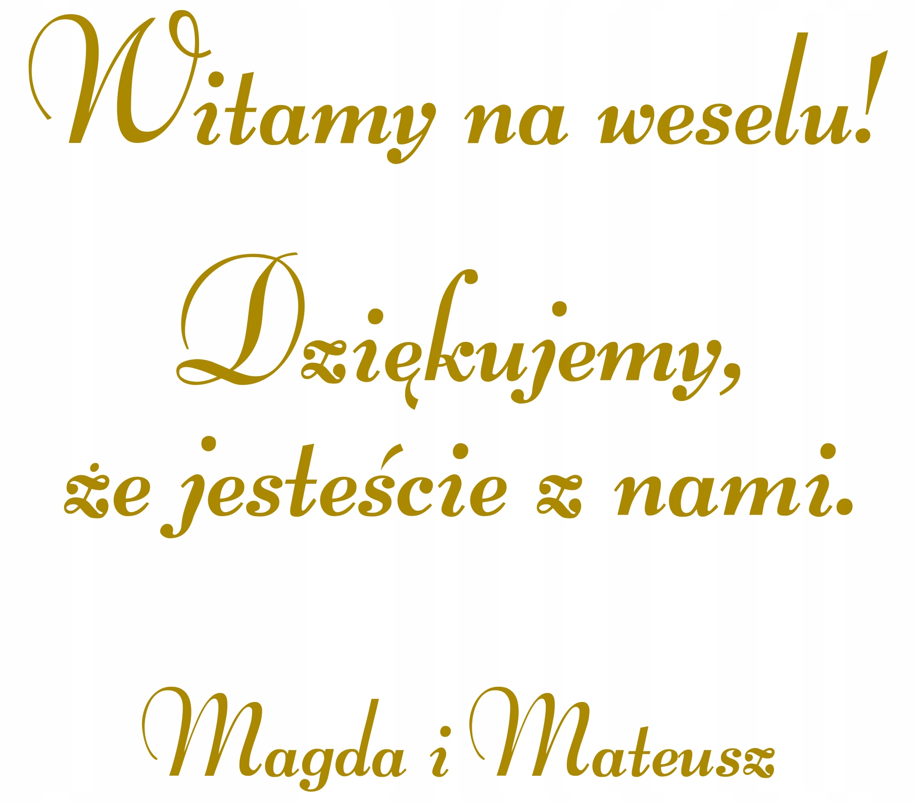 naklejka Witamy na weselu szer. 45cm Twoje imiona