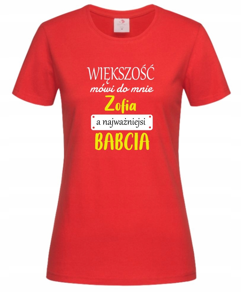 KOSZULKA DLA BABCI WIĘKSZOŚĆ MÓWI DO MNIE IMIĘ M