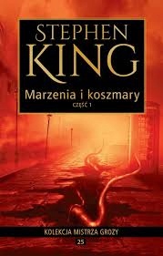 Marzenia i koszmary cz. 1 i 2 S. King