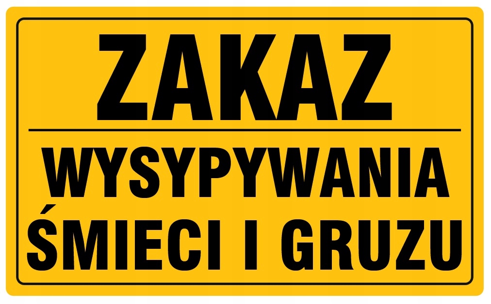 

Tabliczka Zakaz Wysypywania Śmieci I Gruzu 20x33cm