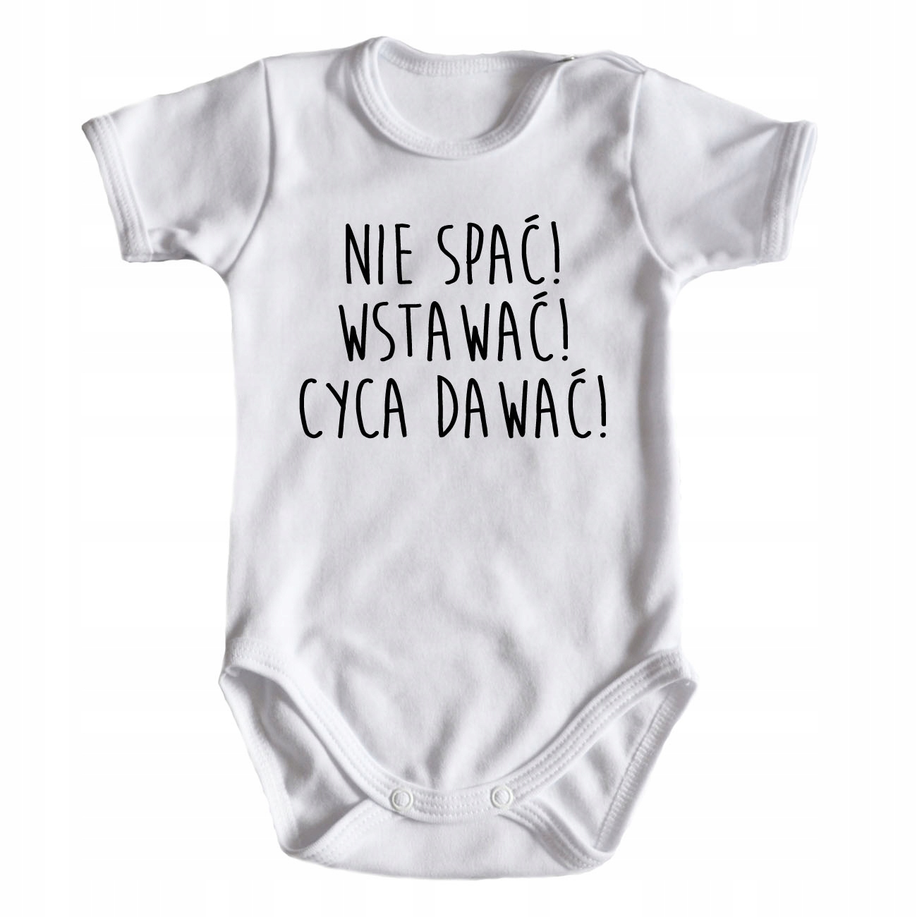 Body niemowlęce NIE SPAĆ CYCA DAWAĆ bodziaki C-DR Rozmiar 56