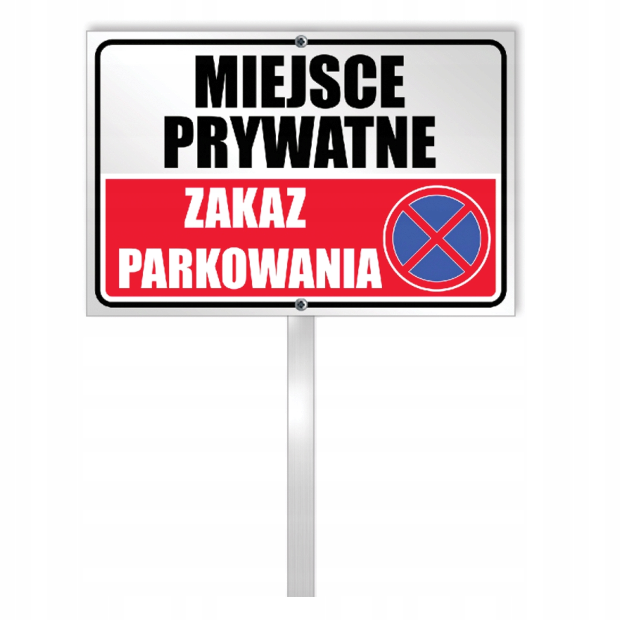 

Tabliczka słupek Zakaz Parkowania miejsce Prywatne