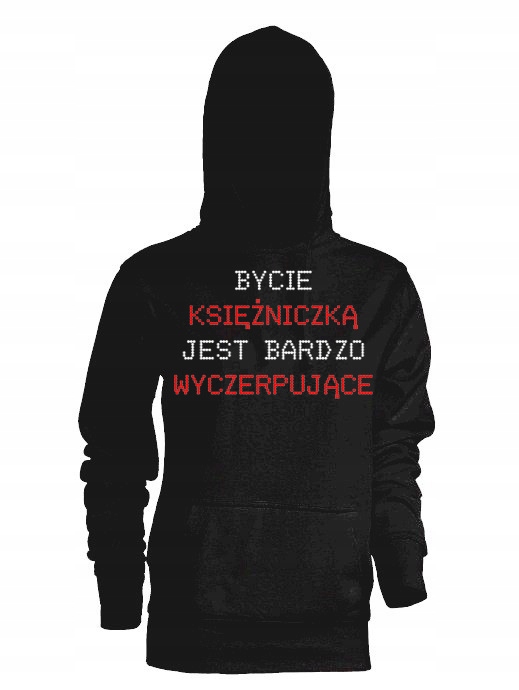 

Bluza z kapturem Bycie Księżniczką Jest Trudne