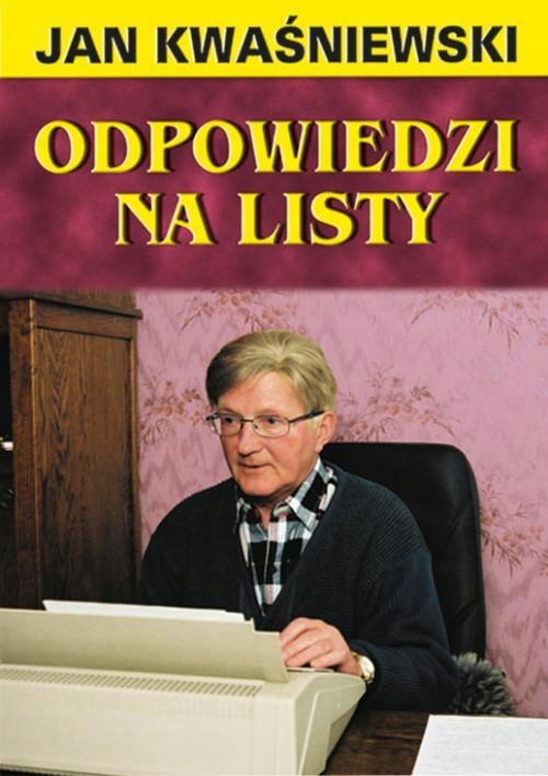Odpowiedzi Na Listy Tom 3 Jan Kwaśniewski