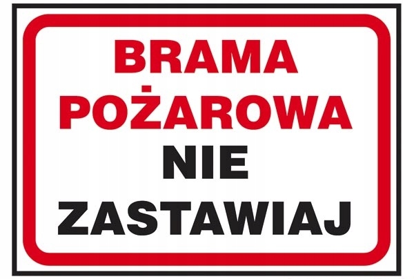 ZNAK PPOŻ. BRAMA POŻAROWA NIE ZASTAWIAJ 42P PCV