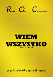 Wiem Wszystko Zwykły Człowiek O Życiu Dla Synów