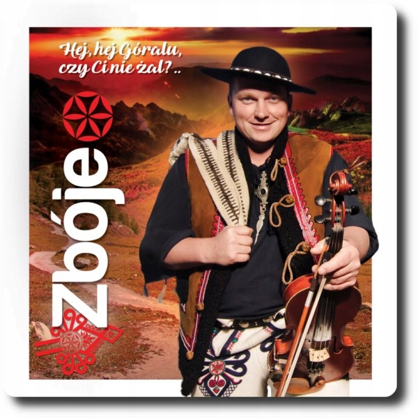 

Zbóje Hej, Hej Góralu czy Ci Nie Żal