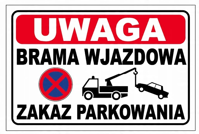 

Zakaz Parkowania Brama Wjazdowa 30x20 Tabliczka