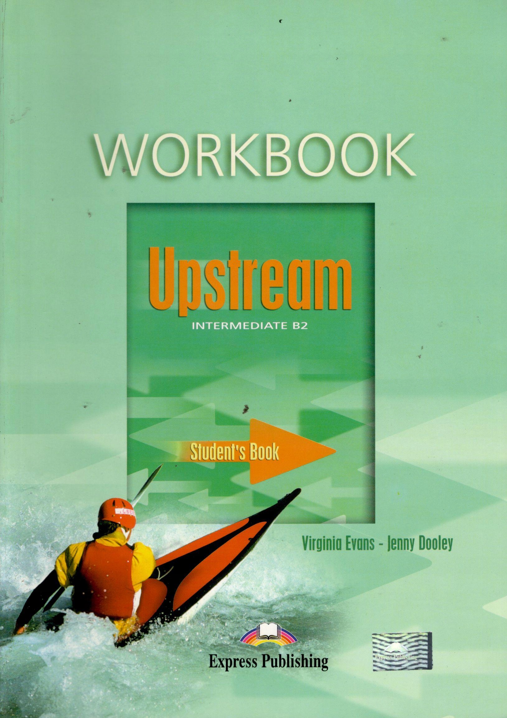 Upstream intermediate b2 student s. Upstream intermediate b2 student&#039;s book. upstream intermediate workbook. upstream b2. upstream b1+ решебник.
