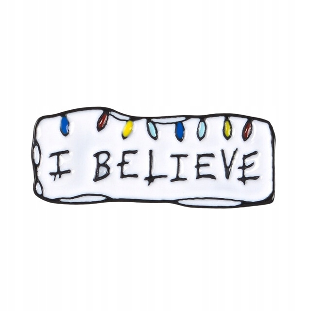 Przypinka Stranger Things I BELIEVE Eleven Napis