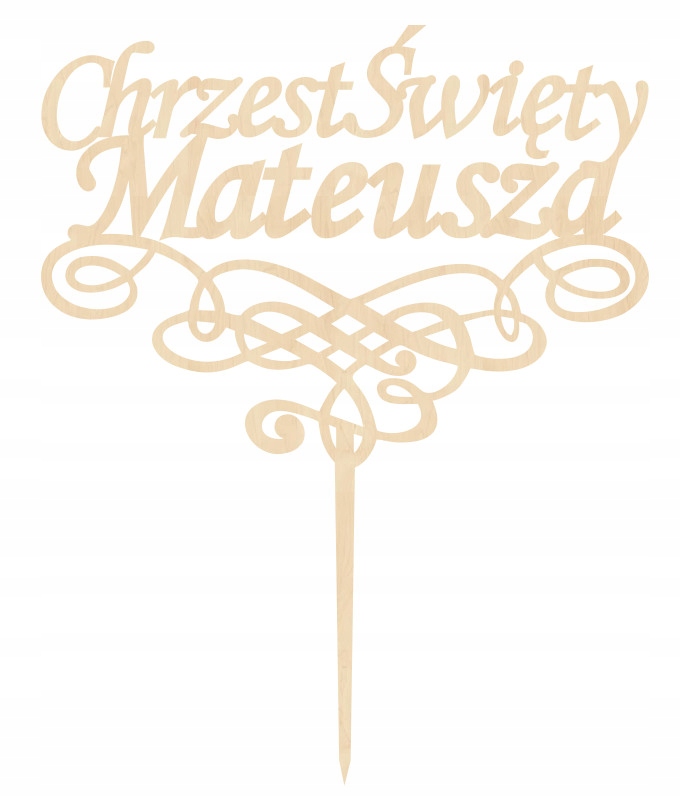 TOPPER NA TORT CHRZEST ŚWIĘTY decoupage NAPIS IMIĘ
