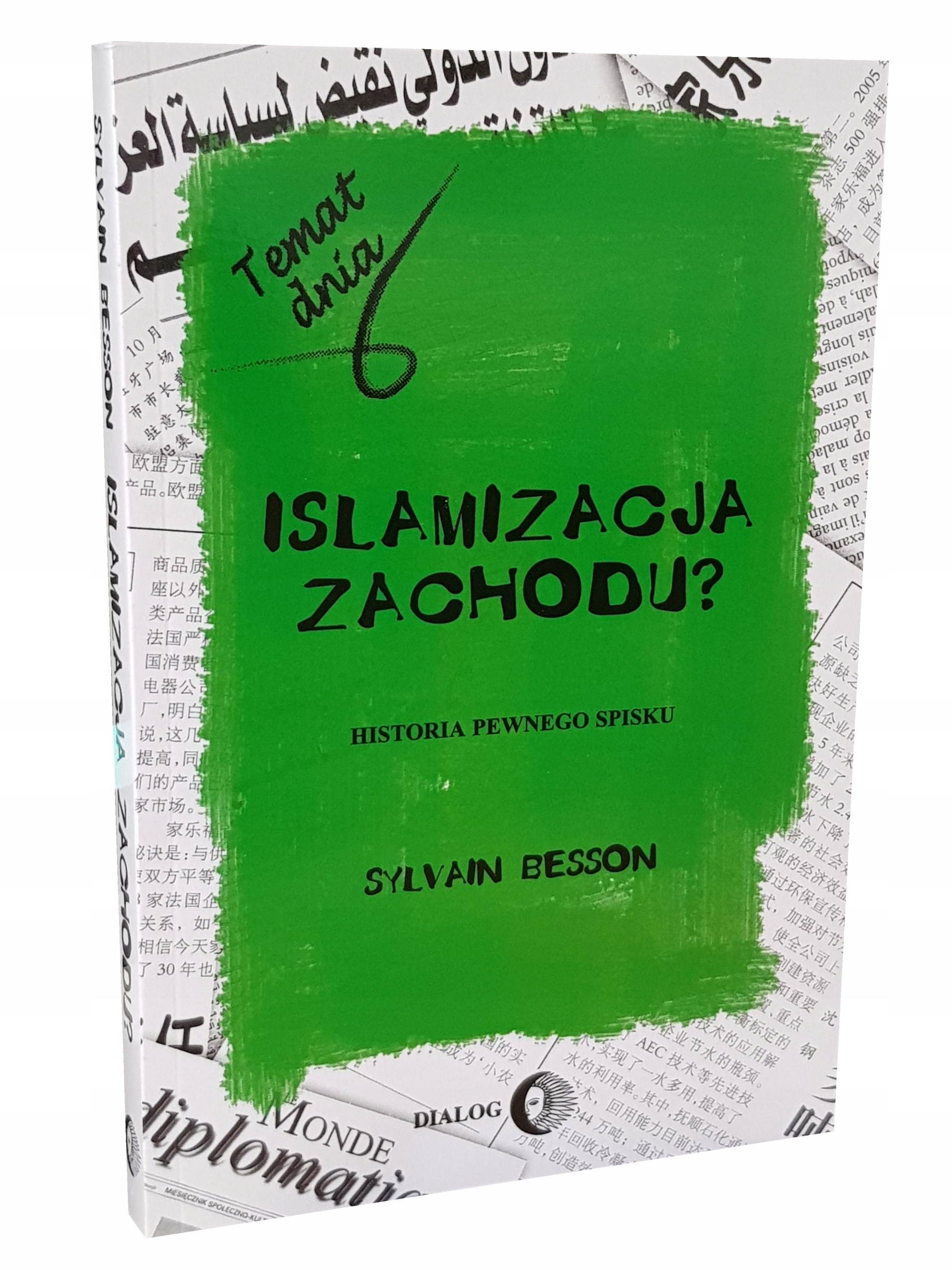 Islamizacja Zachodu? Historia Pewnego Spisku