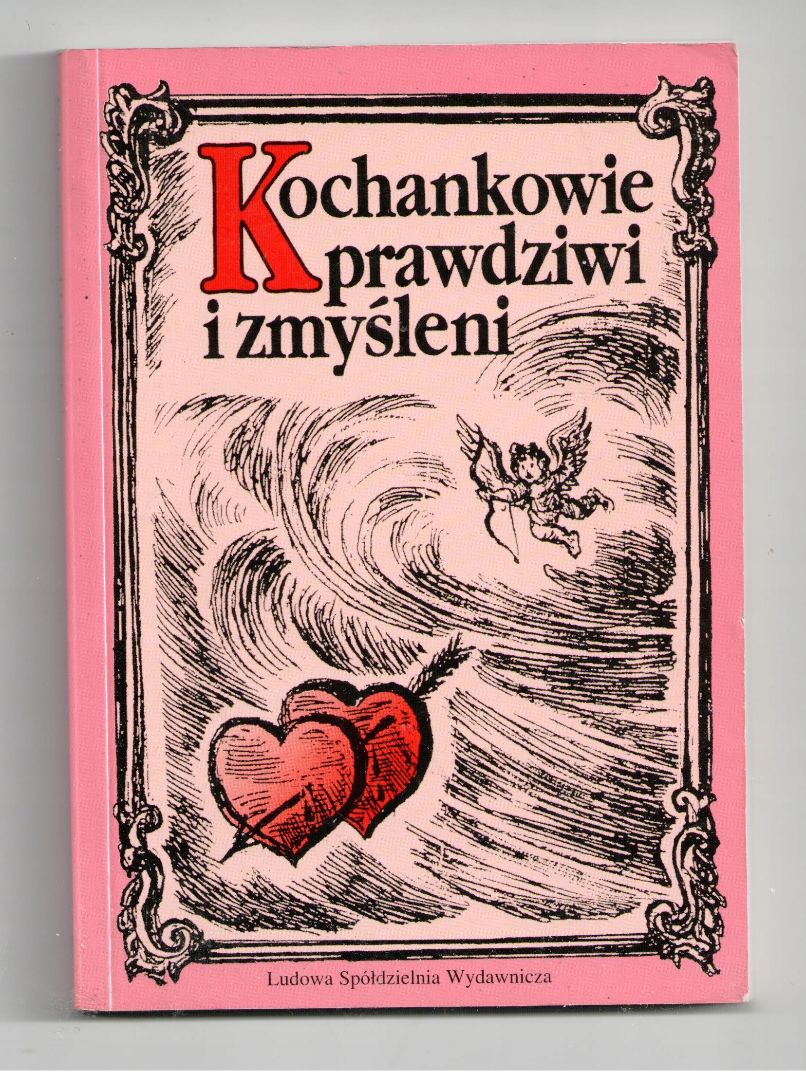 KOCHANKOWIE PRAWDZIWI I ZMYŚLENI Roman Szałas