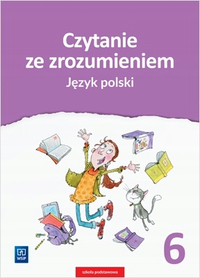 

Czytanie Ze Zrozumieniem Klasa 6 Język Polski WSiP