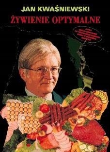 ŻYWIENIE OPTYMALNE DIETA JAN KWAŚNIEWSKI WGP