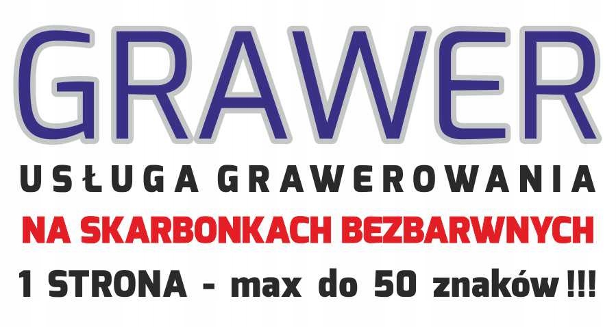 

Usługa grawerowania Grawer na skarbonce 50 znaków